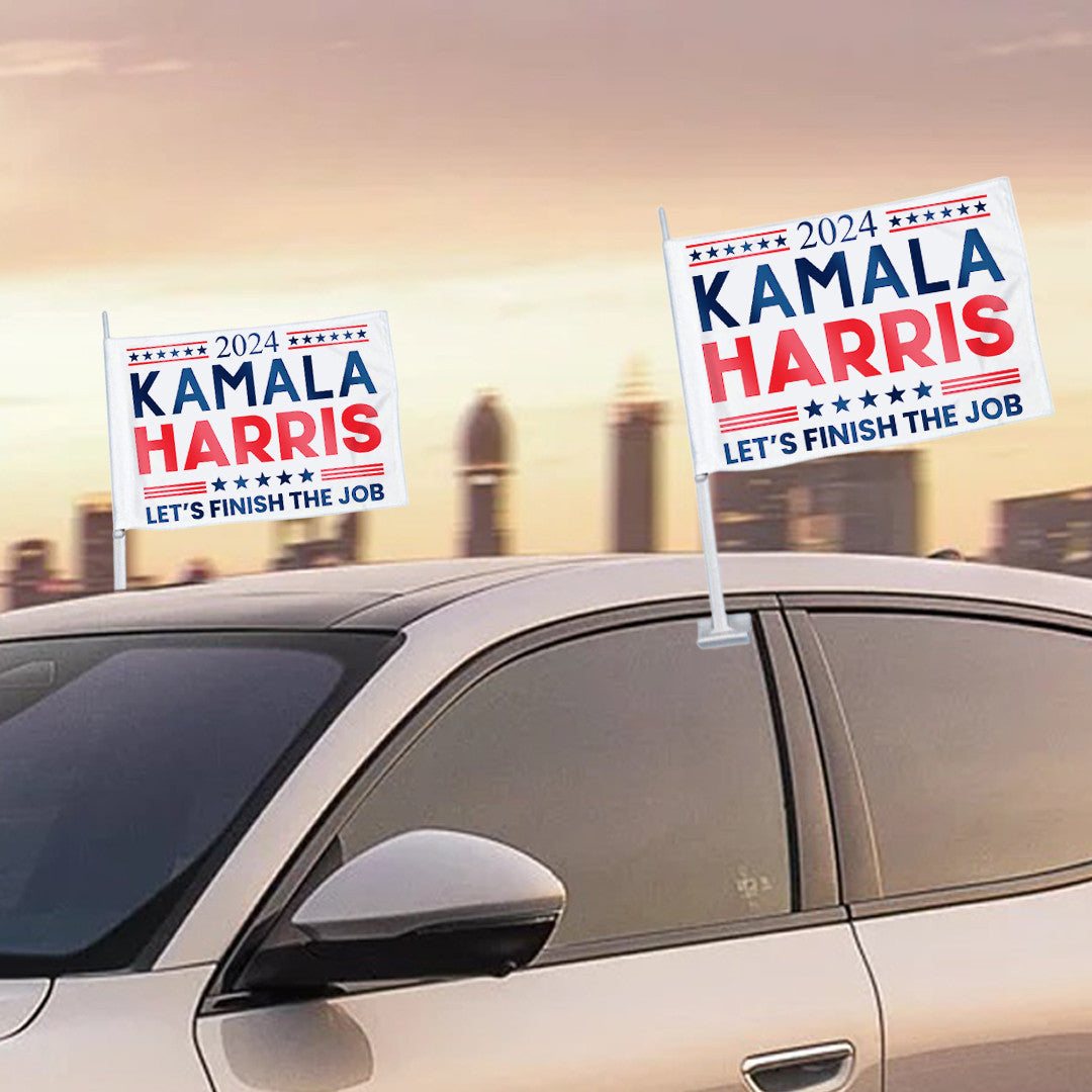 2024 Kamala Harris Let’s Finish The Job Car Window Flag Kamala Harris For President Flag