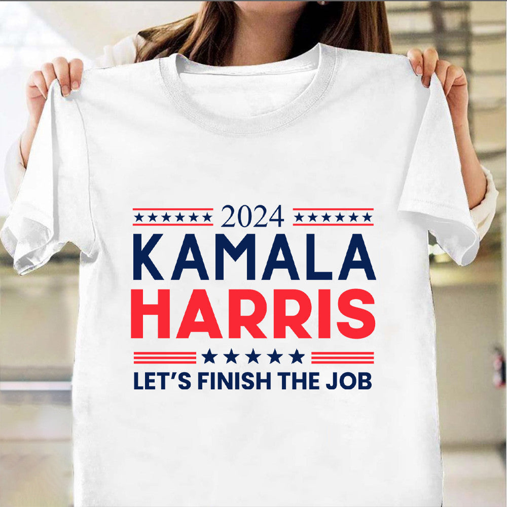 2024 Kamala Harris Let’s Finish The Job Shirt Kamala Harris For President T-Shirt Gifts