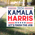 2024 Kamala Harris Let’s Finish The Job Yard Sign Kamala Harris For President Lawn Sign