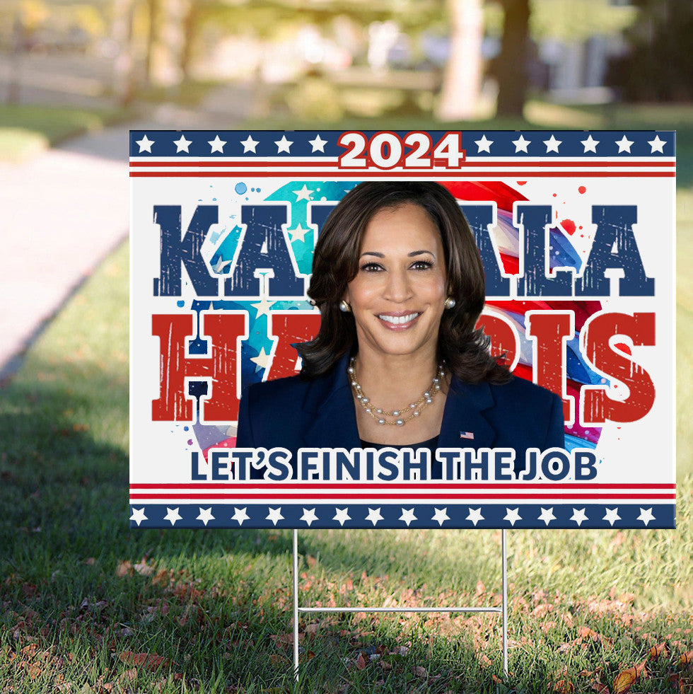 2024 Kamala Harris Let’s Finish The Job Yard Sign President Kamala Harris Sign Gifts